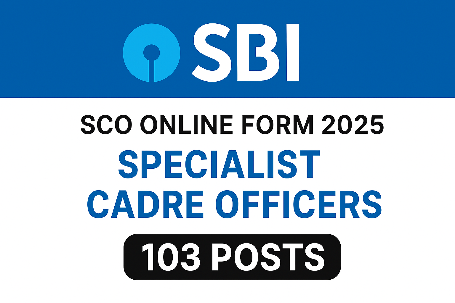 Read more about the article SBI (103 Posts) SCO Online Form 2025